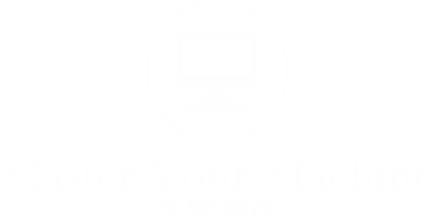 Master Your Machine in 90 Days logo inverted